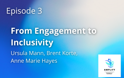From Engagement to Inclusivity: A Conversation with Anne Marie Hayes