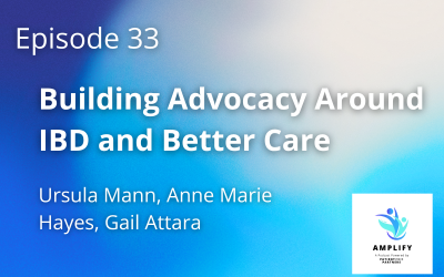 When Lived Experience Becomes a Calling: Building Advocacy Around IBD and Better Care